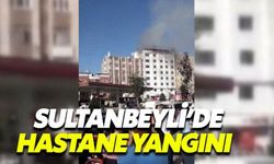 Sultanbeyli'de hastane yangını
