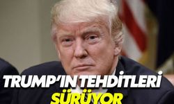 Trump'ın Türkiye'ye yönelik tehditleri sürüyor