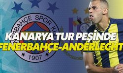 Fenerbahçe-Anderlecht maçı saat kaçta hangi kanalda canlı yayınlanacak?