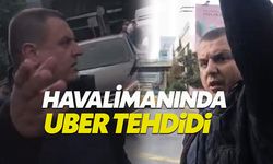 Atatürk Havalimanı'nda bilindik olay: Taksici UBER'i tehdit etti