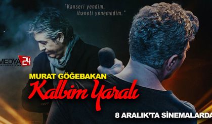 Murat Göğebakan'ın Yaşamı Sinema Perdesinde: 'Kalbim Yaralı' Filmi 8 Aralık'ta Vizyonda